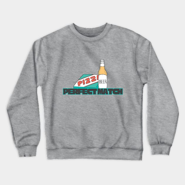 Pizza & beer, the perfect combination Crewneck Sweatshirt by FreeSoulLab